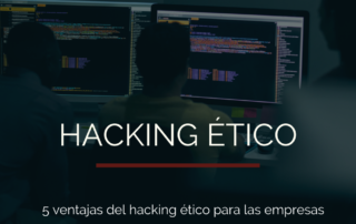 ventajas del hacking ético